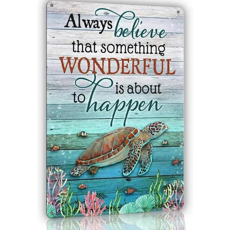 Always Believe turtle sign