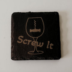Slate Coaster - Screw It Wine Glass