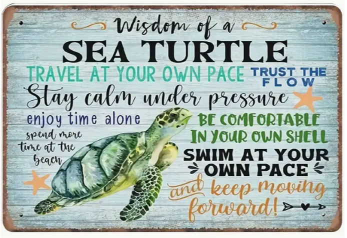 Wisdom of Sea Turtle sign