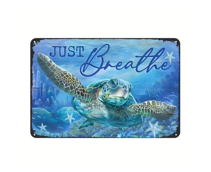 Just Breathe turtle metal sign